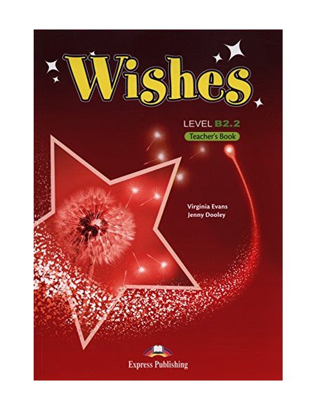 Wishes B2.2 Revised Teachers book (knyga mokytojui)