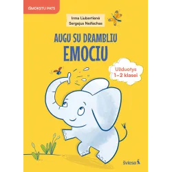 Socialinio, emocinio ir sveikos gyvensenos ugdymo užduotys Augu su drambliu Emociu