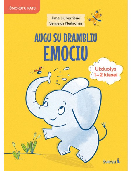 Socialinio, emocinio ir sveikos gyvensenos ugdymo užduotys Augu su drambliu Emociu