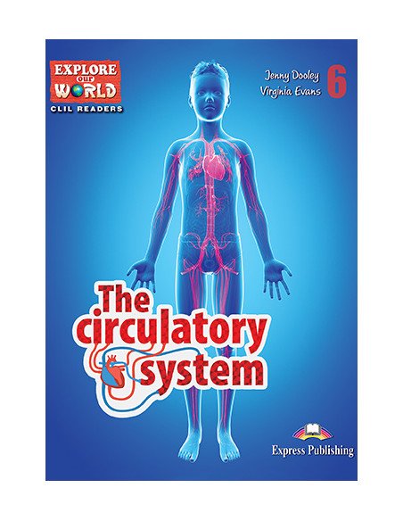 THE CIRCULATORY SYSTEM Reader