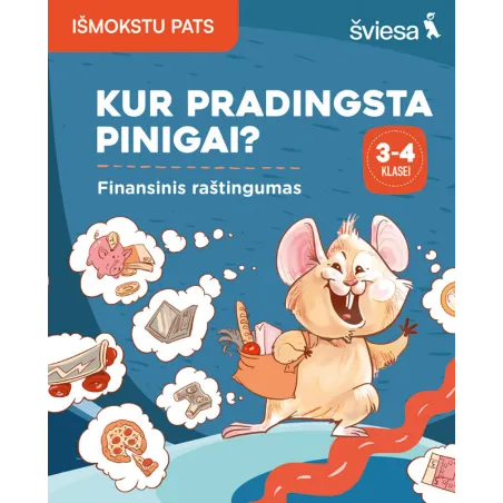 Kur pradingsta pinigai? Finansinis raštingumas. 3-4 klasei