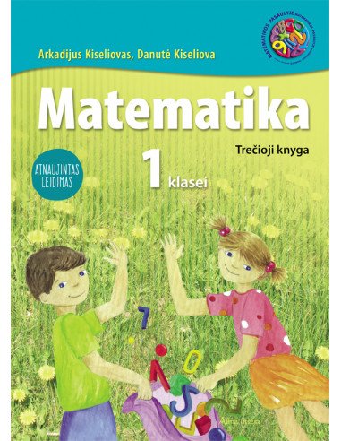 Matematika. Vadovėlis I klasei. 3-ioji knyga. Atnaujintas leidimas