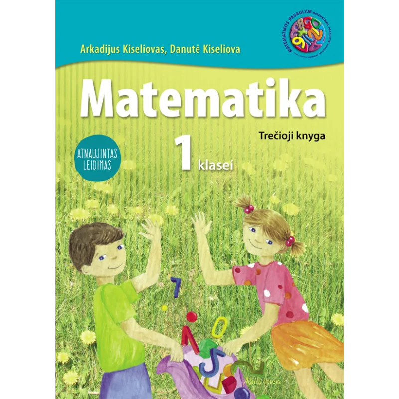 Matematika. Vadovėlis I klasei. 3-ioji knyga. Atnaujintas leidimas