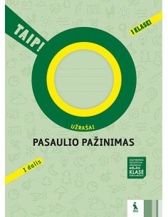 PASAULIO PAŽINIMAS. Užrašai 2 klasei, 1 dalis (TAIP!)