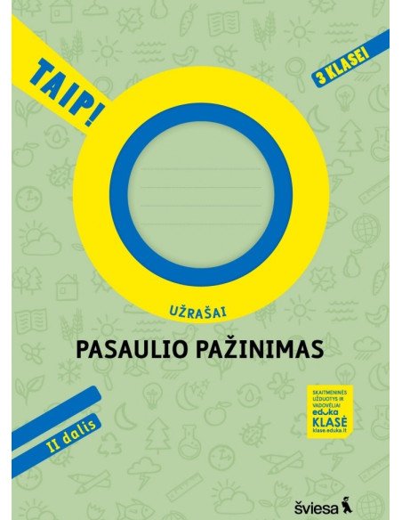 Pasaulio pažinimas. Užrašai 3 klasei, 2 dalis. Serija TAIP!
