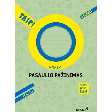 Pasaulio pažinimas. Užrašai 3 klasei, 2 dalis. Serija TAIP!