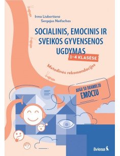 Socialinio, emocinio ir sveikos gyvensenos ugdymo...