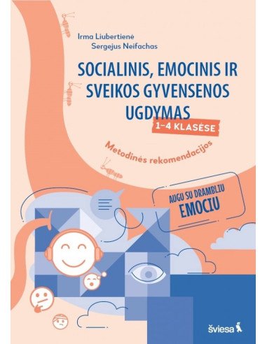 Socialinio, emocinio ir sveikos gyvensenos...