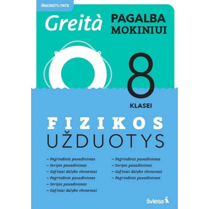 Fizikos užduotys 8 klasei.Greita pagalba mokiniui!
