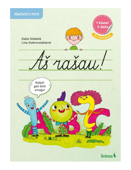 Aš rašau! Lietuvių kalbos rašymo užduotys 1 klasei. 2 dalis