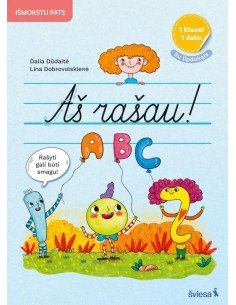 Lietuvių kalbos rašymo užduotys 1 klasei. Aš rašau! 1 dalis