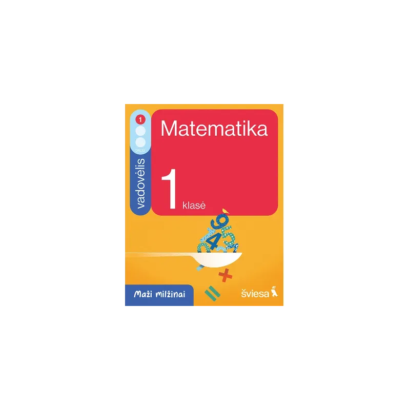 Matematika. Vadovėlis 1 klasei, 1 dalis. Serija Maži milžinai