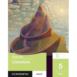 Literatūra. Vadovėlis 5 klasei, 1 dalis, serija Horizontai
