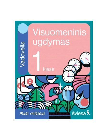 Visuomeninis ugdymas. Vadovėlis 1 klasei. Serija Maži milžinai