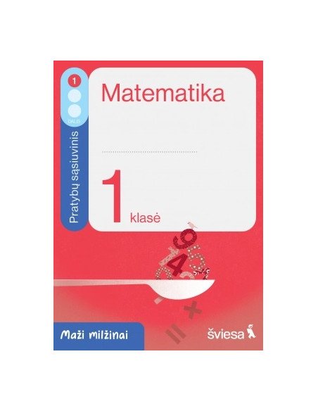 Matematika. Pratybų sąsiuvinis 1 klasei, 1 dalis. Serija Maži milžinai