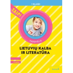 Lietuvių kalba ir literatūra. Vadovėlis 1 klasei, 2 dalis (pagal 2022 m. BUP). Serija TAIP!