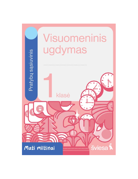 Visuomeninis ugdymas. Pratybų sąsiuvinis 1 klasei. Serija Maži milžinai