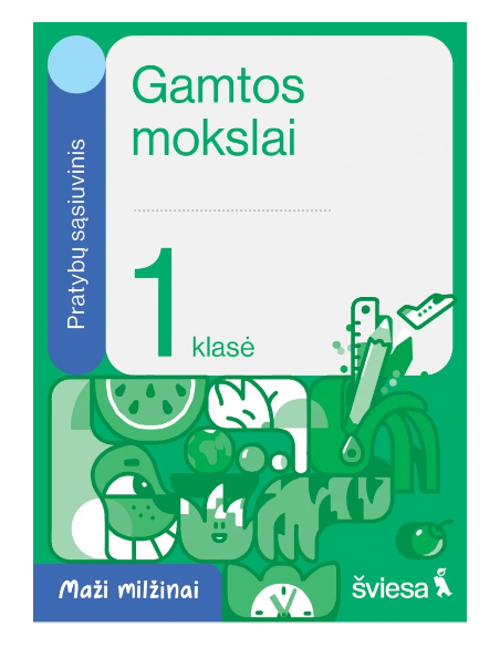 Gamtos mokslai. Pratybų sąsiuvinis 1 klasei. Serija Maži milžinai