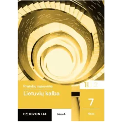 Lietuvių kalba. Pratybų sąsiuvinis 7 klasei, 1 dalis, serija Horizontai