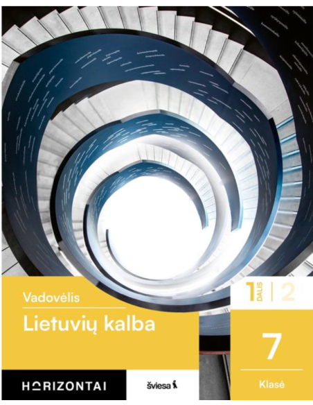 Lietuvių kalba. Vadovėlis 7 klasei, 1 dalis, serija Horizontai