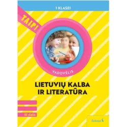 Lietuvių kalba ir literatūra. Vadovėlis 1 klasei, 3 dalis (pagal 2022 m. BUP). Serija TAIP!