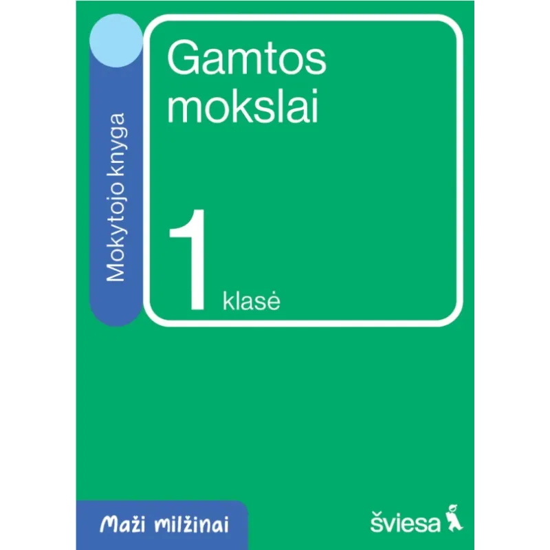 Gamtos mokslai. Mokytojo knyga 1 klasei. Serija Maži milžinai
