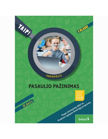 Pasaulio pažinimas. Gamtos mokslai ir visuomeninis ugdymas. Vadovėlis 3 klasei, 2 dalis (pagal 2022 m. BUP). Serija TAIP!