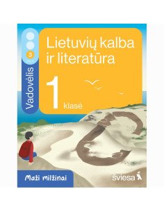 Lietuvių kalba ir literatūra. Vadovėlis 1 klasei, 3 dalis. Serija Maži milžinai