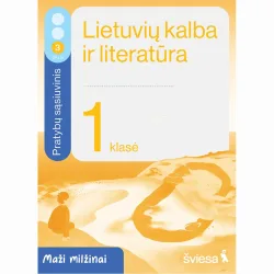 Lietuvių kalba ir literatūra. Pratybų sąsiuvinis 1 klasei, 3 dalis. Serija Maži