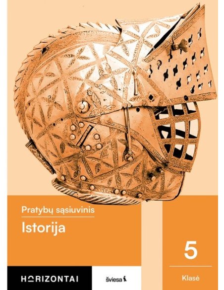 Istorija. Pratybų sąsiuvinis 5 klasei, 1 dalis, serija Horizontai