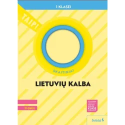 Lietuvių kalba ir literatūra. Skaitiniai 1 klasei, 2 dalis (pagal 2022 m. BUP). Serija TAIP!