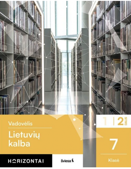 Lietuvių kalba. Vadovėlis 7 klasei, 2 dalis, serija Horizontai