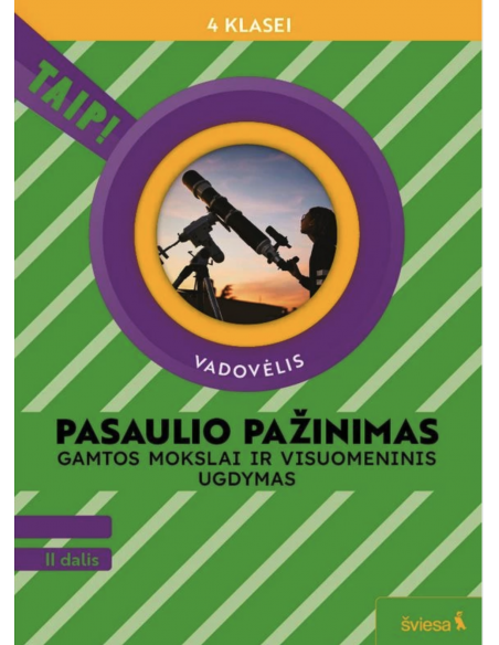 Pasaulio pažinimas. Gamtos mokslai ir visuomeninis ugdymas. Vadovėlis 4 klasei, 2 dalis