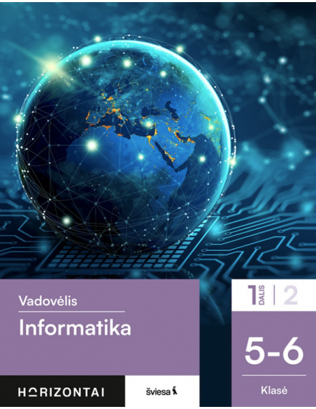 Informatika. Vadovėlis 5–6 klasei, 1 dalis, serija Horizontai