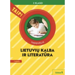 Lietuvių kalba ir literatūra. Vadovėlis 2 klasei 1 dalis Serija TAIP!