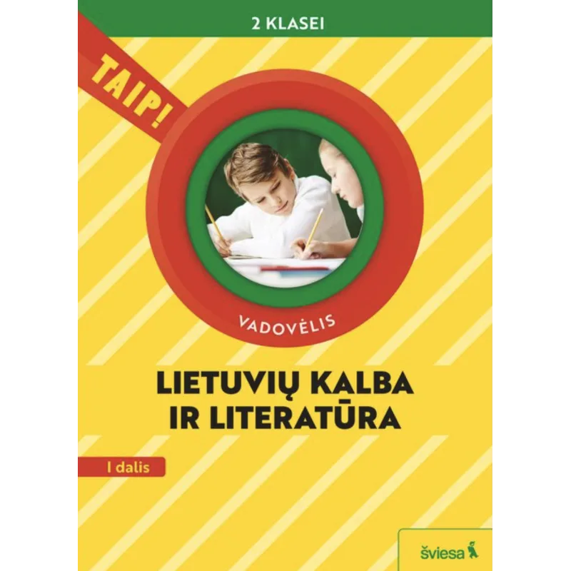 Lietuvių kalba ir literatūra. Vadovėlis 2 klasei 1 dalis Serija TAIP!