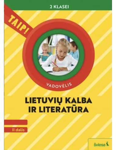 Lietuvių kalba ir literatūra. Vadovėlis 2 klasei, 2 dalis (pagal 2022 m. BUP). Serija TAIP!