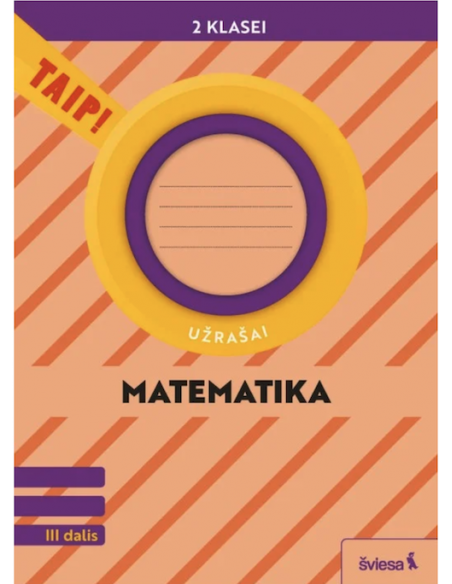 Matematika. Užrašai 2 klasei, 3 dalis (pagal 2022 m. BUP). Serija TAIP!