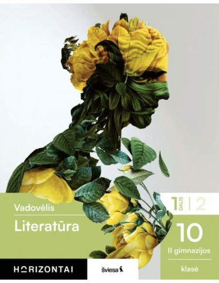 Literatūra. Vadovėlis 10 klasei, 1 dalis, serija Horizontai