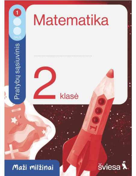 Matematika. Pratybų sąsiuvinis 2 klasei, 1 dalis. Serija Maži milžinai