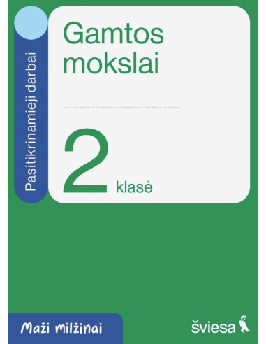 Gamtos mokslai. Pasitikrinamieji darbai 2 klasei. Serija Maži milžinai