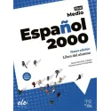 Nueva Ed. Espanol 2000 Medio Libro del Alumno + Licencia Digital ( vadovėlis)