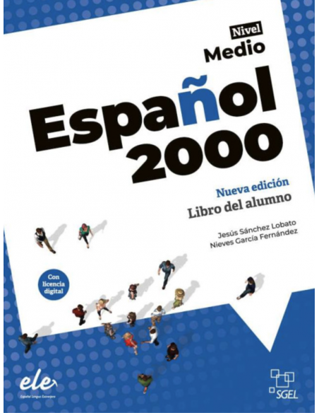 Nueva Ed. Espanol 2000 Medio Libro del Alumno + Licencia Digital ( vadovėlis)