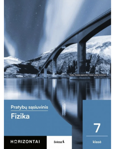 Fizika. Pratybų sąsiuvinis 7 klasei, serija Horizontai