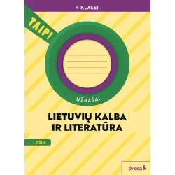 Lietuvių kalba ir literatūra. Užrašai 4 klasei, 1 dalis (pagal 2022 m. BUP). Serija TAIP!