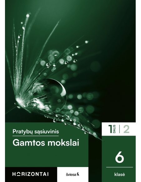 Gamtos mokslai. Pratybų sąsiuvinis 6 klasei, 1 dalis, serija Horizontai