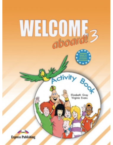 Welcome Aboard! 3 Activity Book (pratybos)