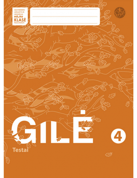 Gilė. Testai 4 klasei (serija „ŠOK“)