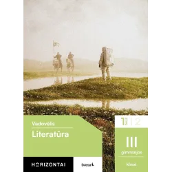 Literatūra. Vadovėlis III gimnazijos klasė, 1 dalis, serija Horizontai