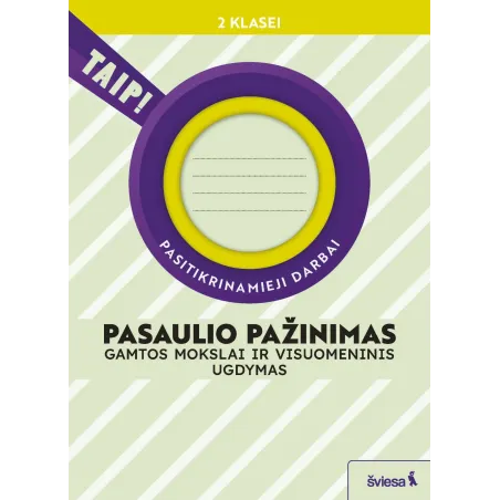 Pasaulio pažinimas. Gamtos mokslai ir visuomeninis ugdymas. Pasitikrinamieji darbai 2 klasei
